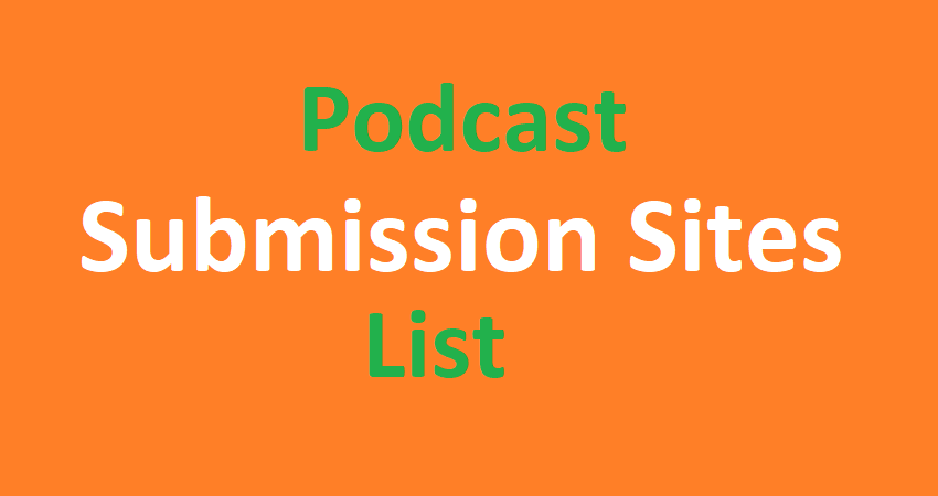 Free Podcast Submission Sites List