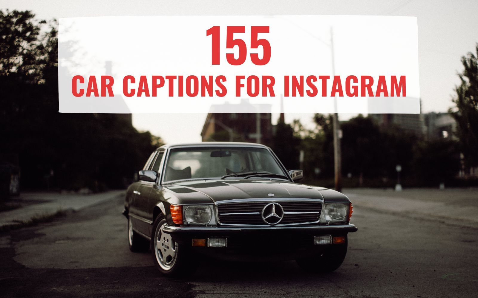 The Ultimate Guide to Car Captions for Instagram