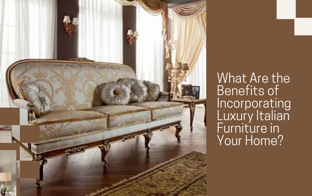 Luxury Italian Furniture