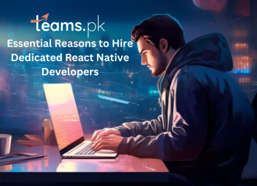 Essential Reasons to Hire Dedicated React Native Developers