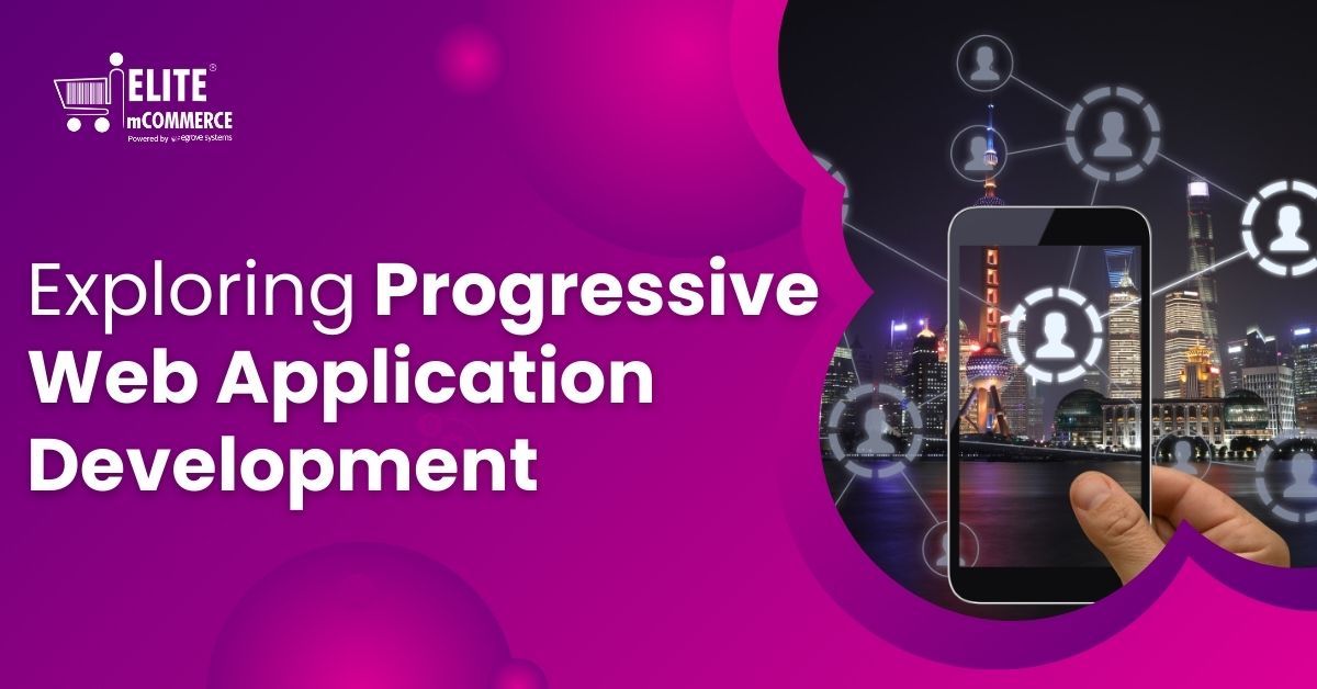 How modern experiences are reshaped by progressive web app development