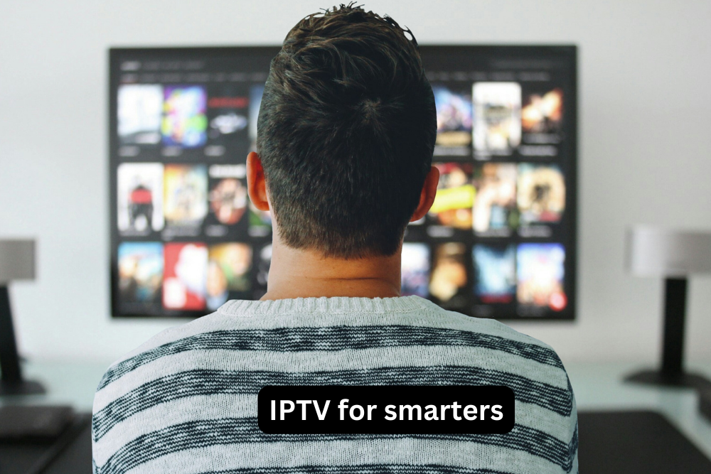 IPTV for Smarters: A Comprehensive Guide to Unlocking the Full Potential of Your Streaming Experience