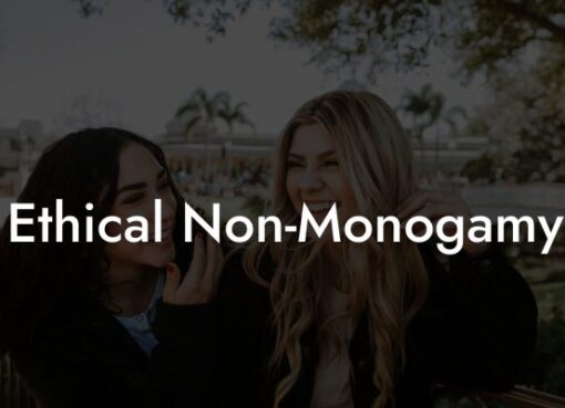 Ethical non monogamy