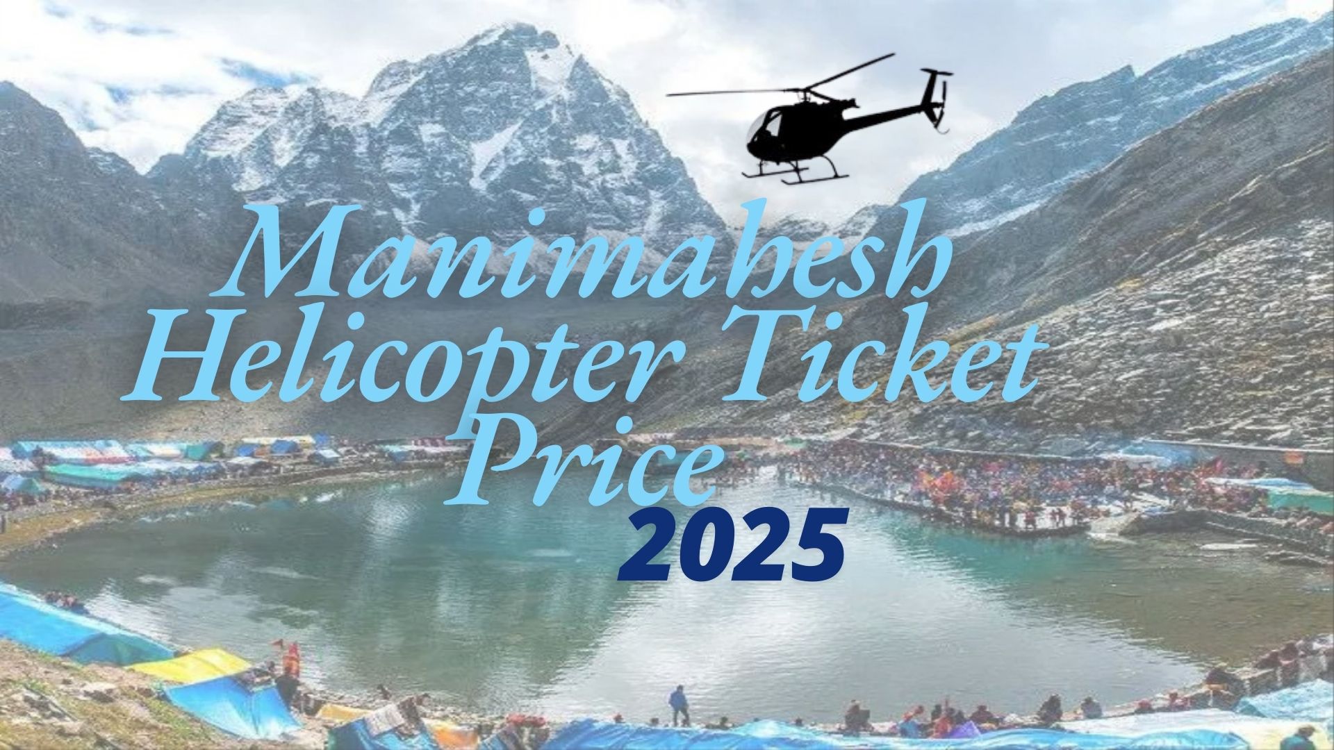 Manimahesh Helicotper Ticket Price 2025