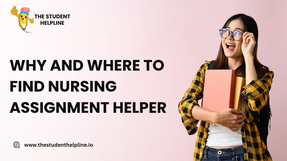 Why and Where to Find Nursing Assignment Helper