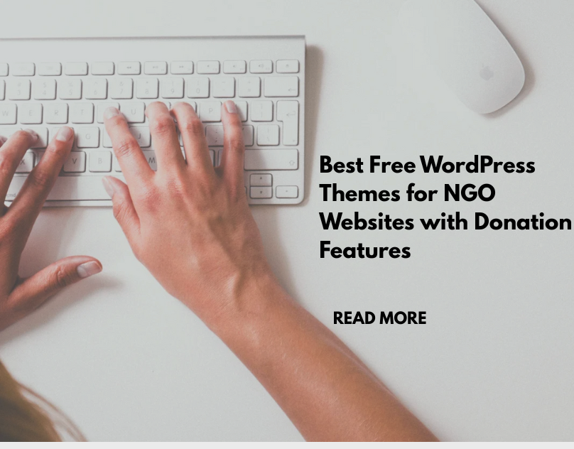Best Free WordPress Themes for NGO Websites with Donation Features