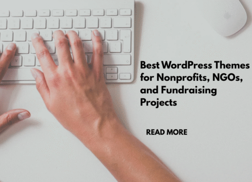 Best WordPress Themes for Nonprofits, NGOs, and Fundraising Projects