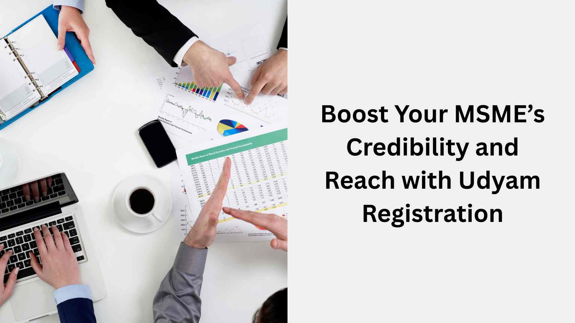 Boost Your MSME’s Credibility and Reach with Udyam Registration