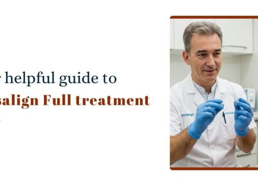 Guide to Invisalign full treatment by Bayswater Dental Clinic