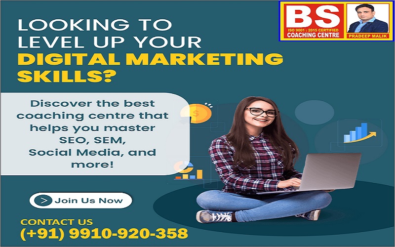 Start Your Own Agency After Digital Marketing Course in Nangloi: BS Coaching Centre