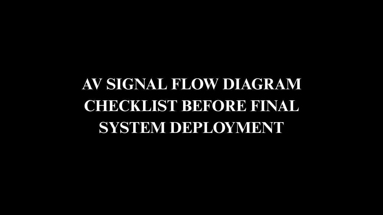 AV Signal Flow Diagram