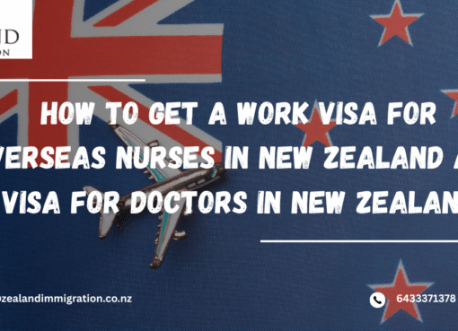 New Zealand flag background with a miniature airplane and the text "How to Get a Work Visa for Overseas Nurses in New Zealand and Visa for Doctors in New Zealand" by Zealand Immigration.