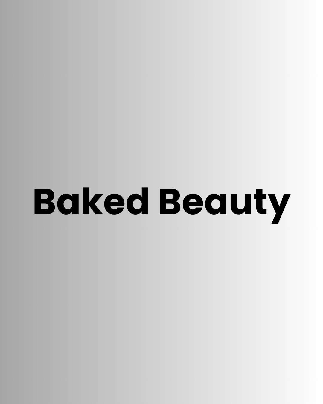 Baked Beauty
