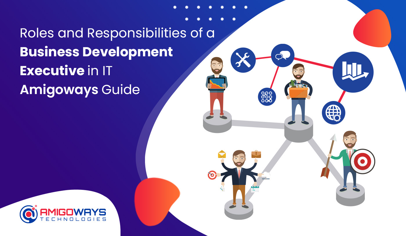 amigoways-bde-roles-responsibilities-it-industry