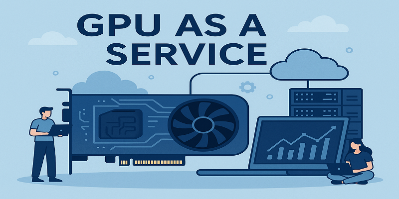 Unlocking New Growth Horizons with GPU as a Service and GPU Clusters