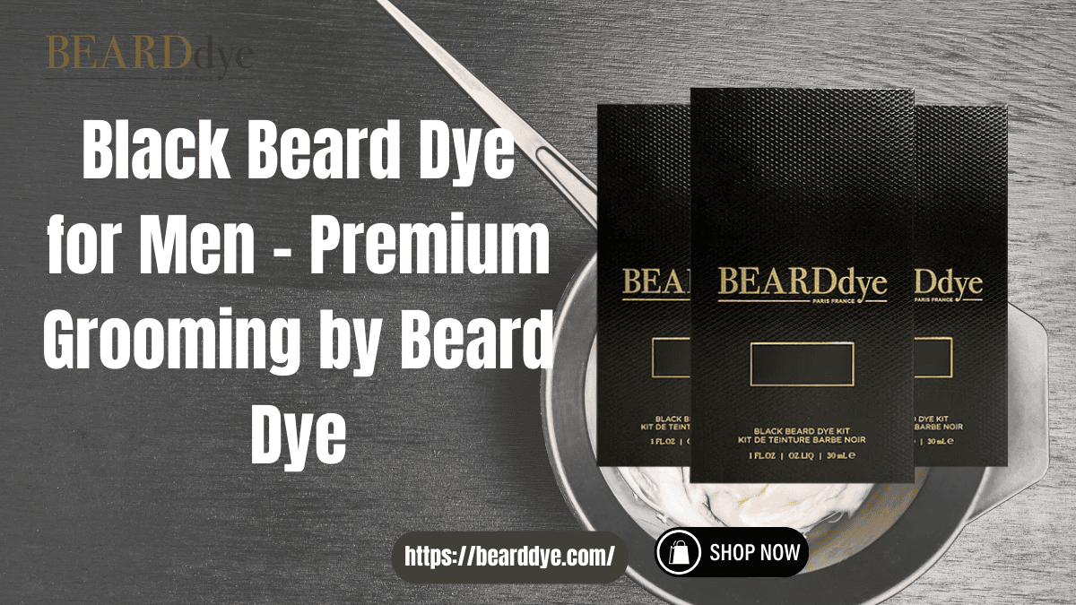 Black Beard Dye for Men