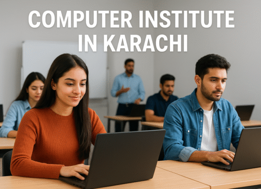 Best Computer Institute in Karachi | Online Courses
