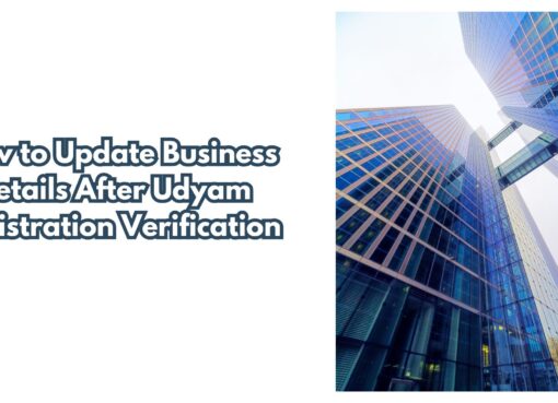 How to Update Business Details After Udyam Registration Verification