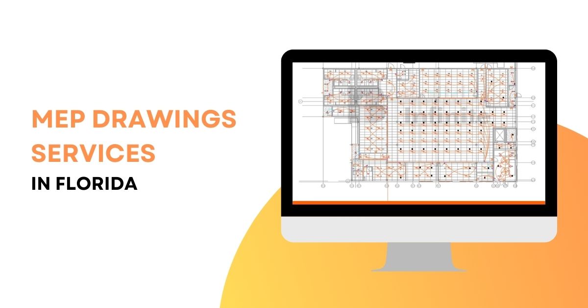 MEP Drawings Services in Florida