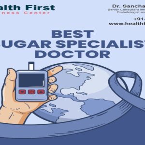 Sugar Specialist Doctor Near Me
