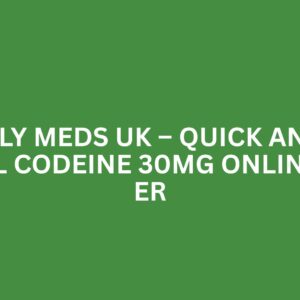 DAILY MEDS UK – QUICK AND LEGAL CODEINE 30MG ONLINE ORDER