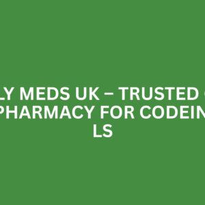DAILY MEDS UK – TRUSTED ONLINE PHARMACY FOR CODEINE PILLS